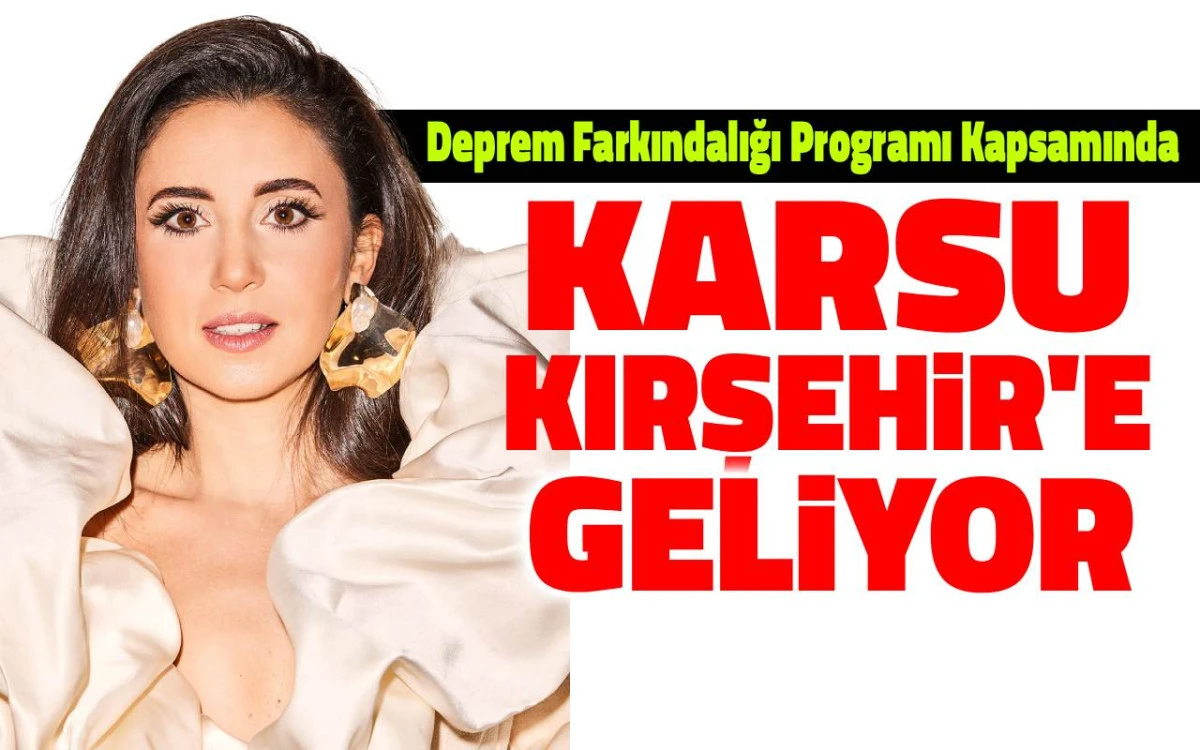 Karsu müzikli söyleşi için Kırşehir'e geliyor