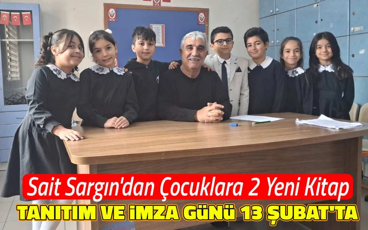 Sait Sargın’dan çocuklara iki yeni kitap: Tanıtım ve imza günü 13 Şubat’ta