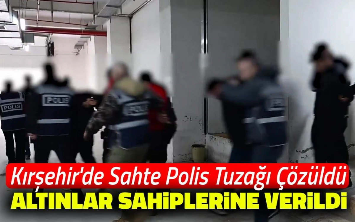“Sahte Polis” tuzağı çözüldü : Altınlar sahiplerine verildi