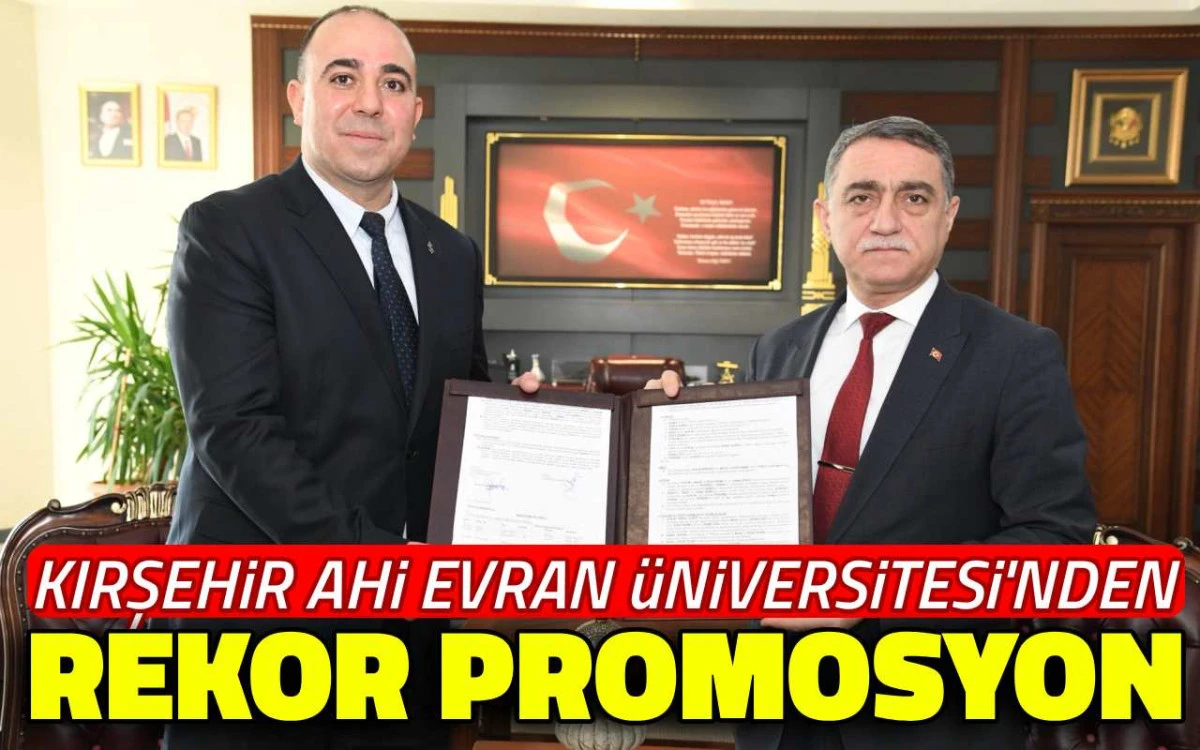 Kırşehir Evran Üniversitesi çalışanlarının promosyonu belli oldu