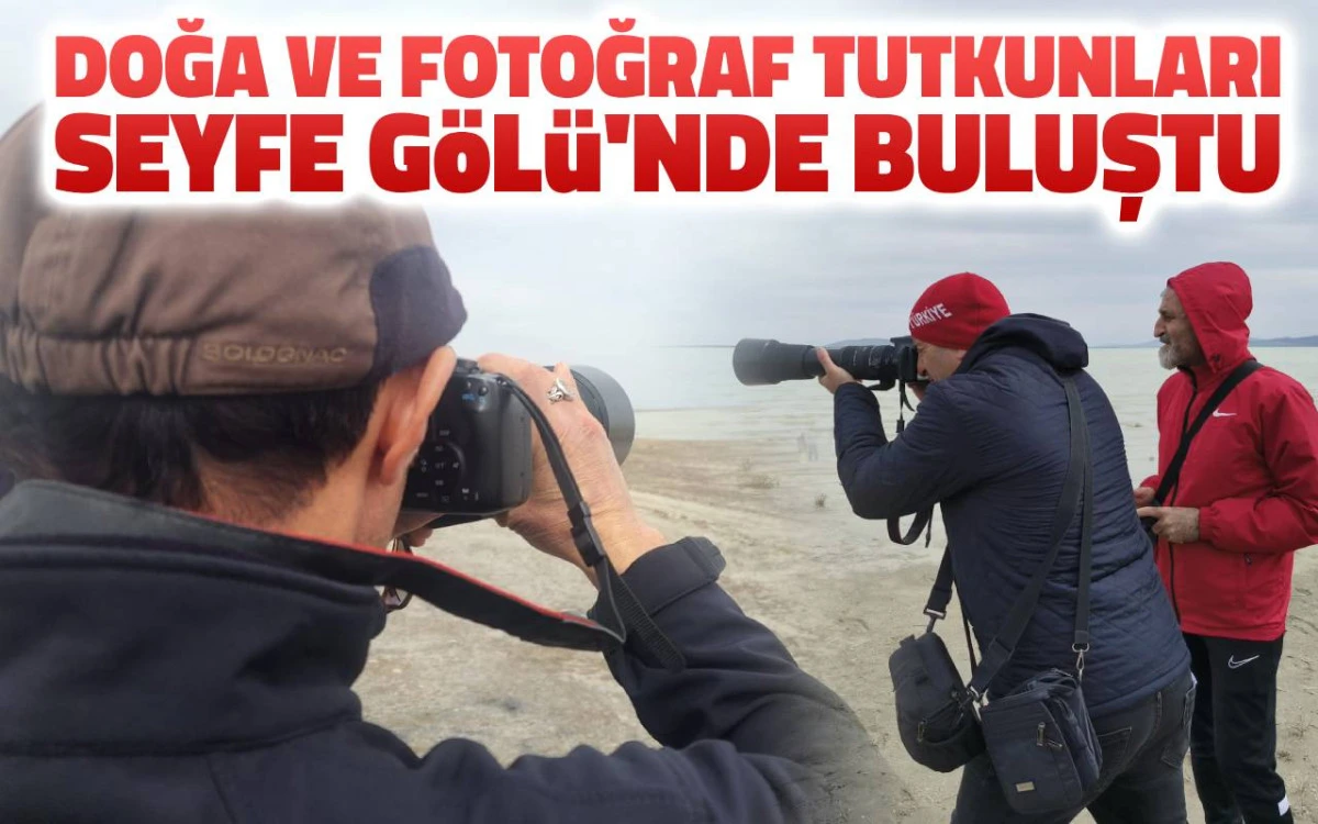 Seyfe Gölü’nde doğa ve fotoğraf tutkunları buluştu