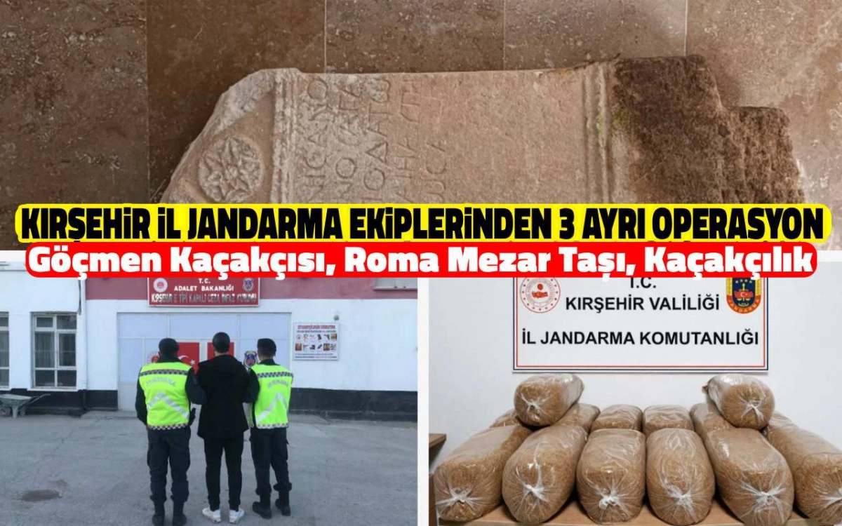 Kırşehir İl Jandarma Komutanlığı'ndan dikkat çeken operasyonlar