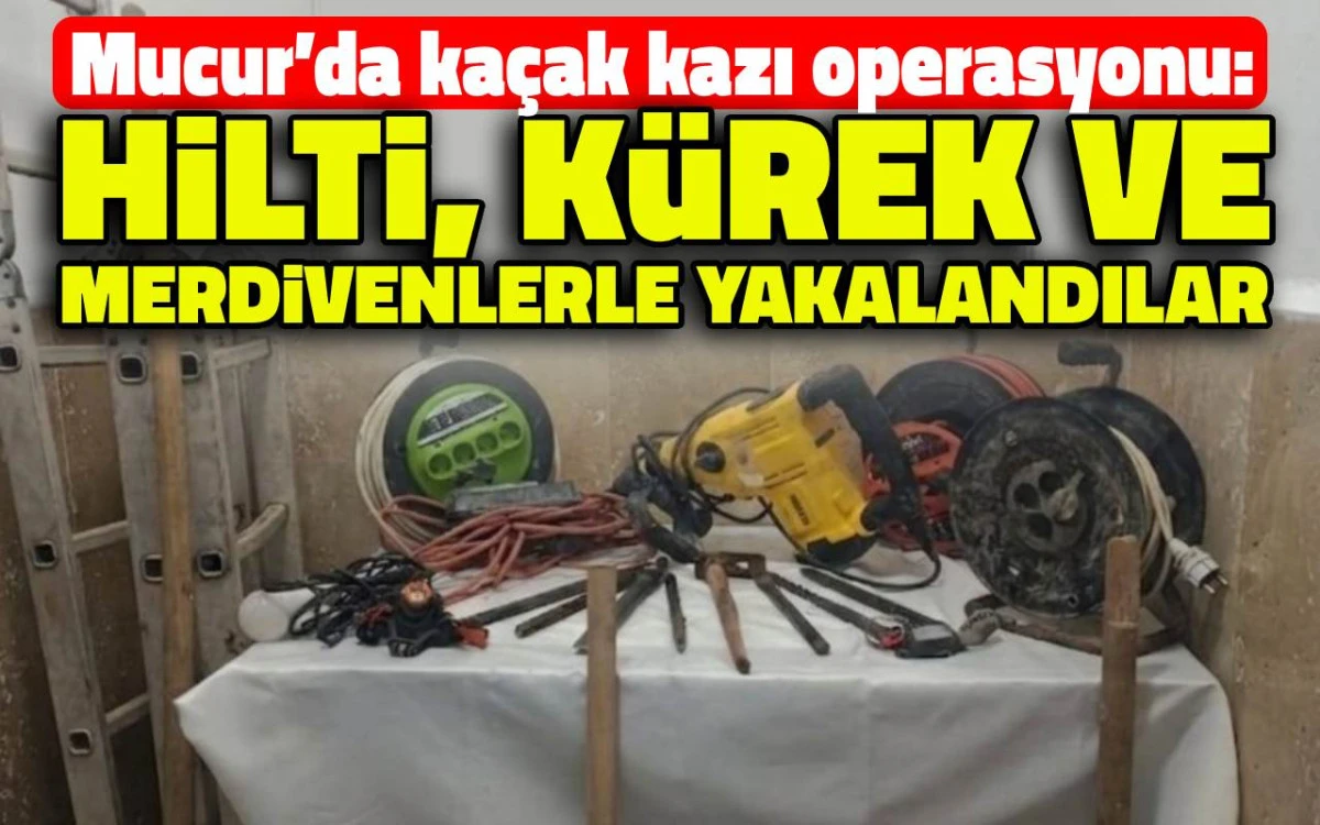 Kaçak kazı operasyonu: Hilti, kürek ve merdivenlerle yakalandılar
