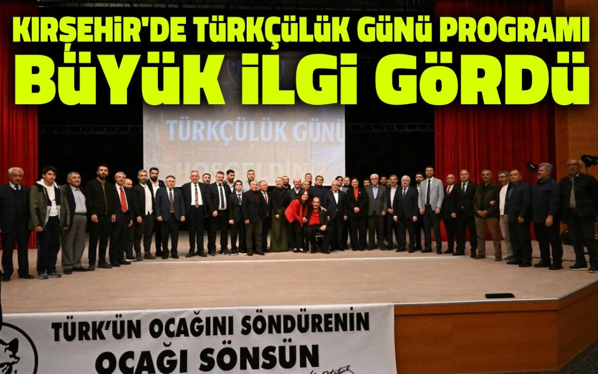 Kırşehir'de Türkçülük Günü programı büyük ilgi gördü