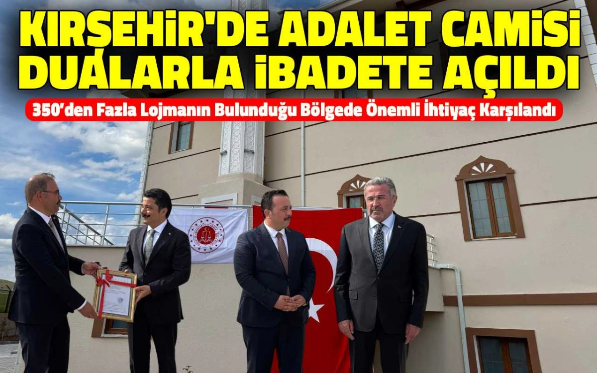 Kırşehir'de Adalet Camisi duarla ibadete açıldı