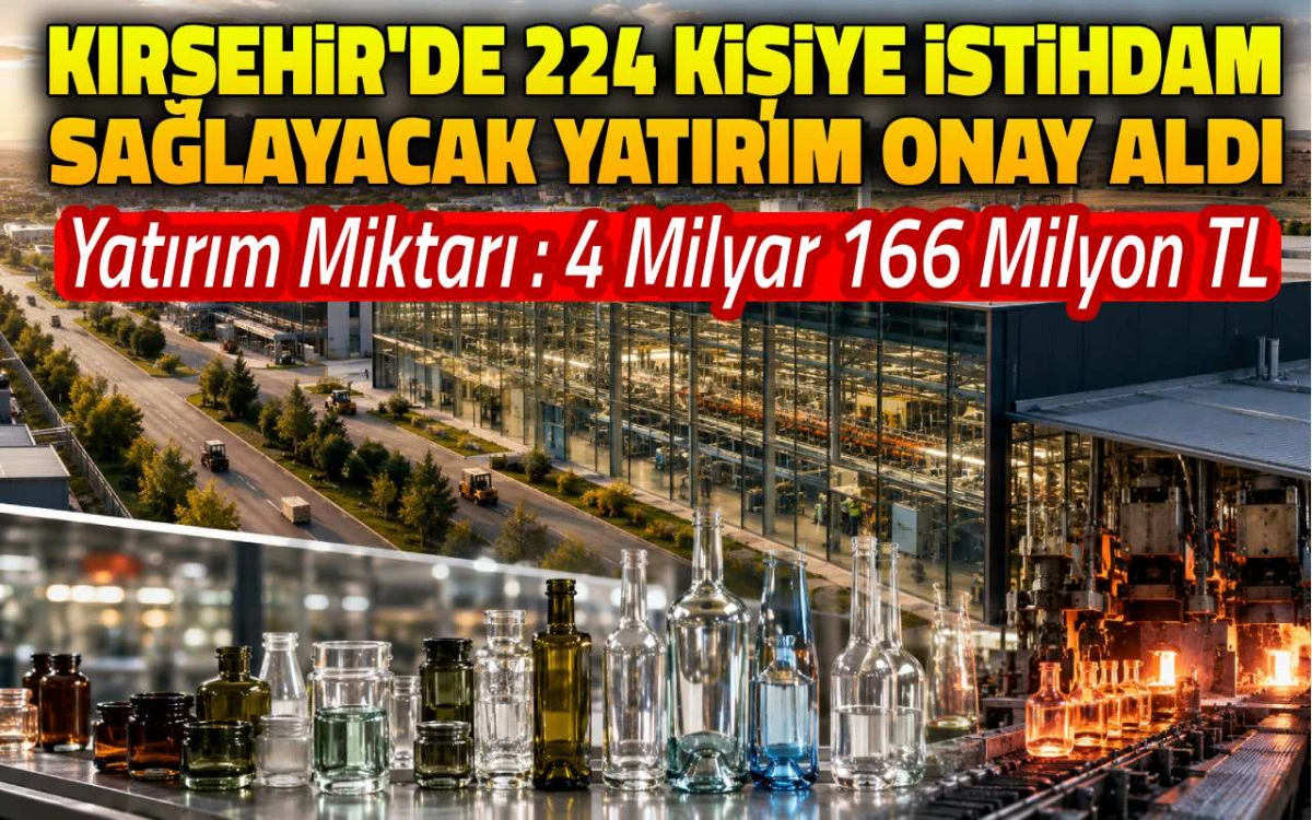Kırşehir’de 224 kişiye istihdam sağlayacak yatırım onay aldı