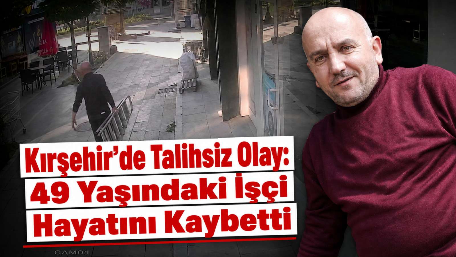 Kırşehir’de Talihsiz Olay: 49 Yaşındaki İşçi Hayatını Kaybetti