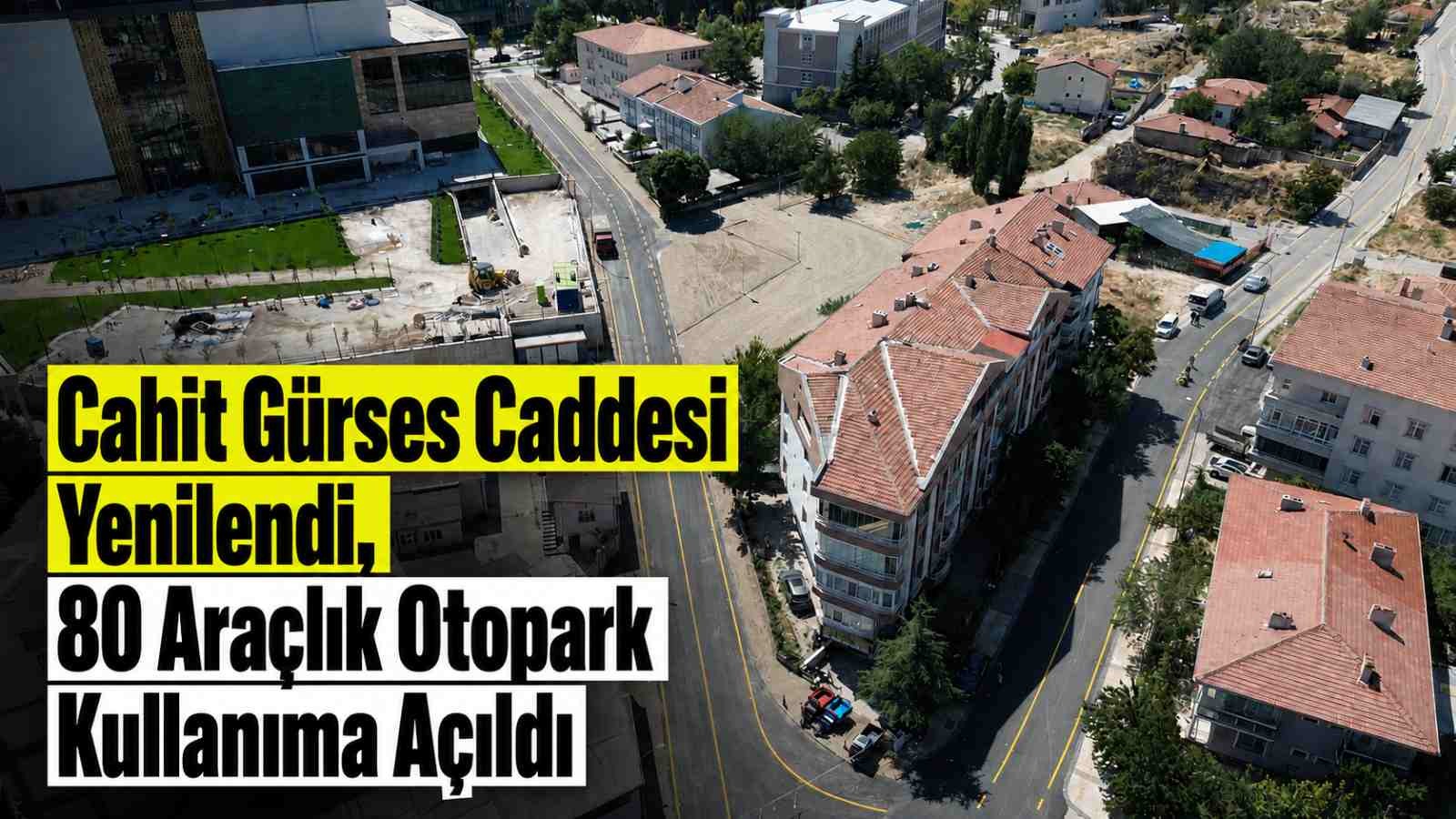 Cahit Gürses Caddesi Yenilendi, 80 Araçlık Otopark Kullanıma Açıldı