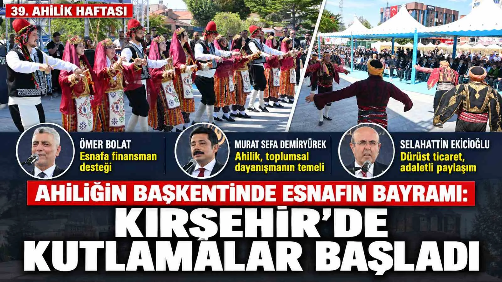 Ahiliğin Başkentinde Esnafın Bayramı: Kırşehir’de Kutlamalar Başladı
