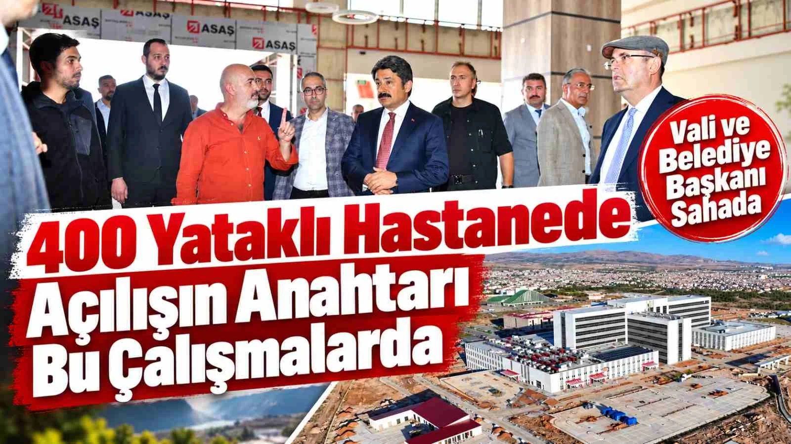 400 Yataklı Hastanede Açılışın Anahtarı Bu Çalışmalarda