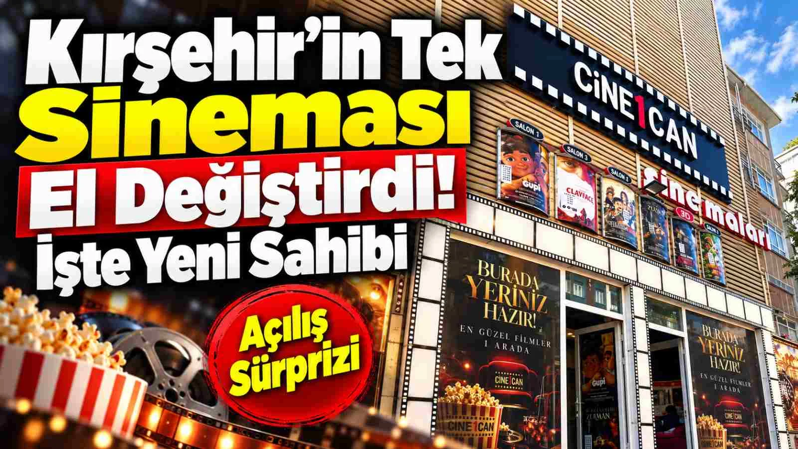 Kırşehir'in Tek Sineması El Değiştirdi! İşte Yeni Sahibi