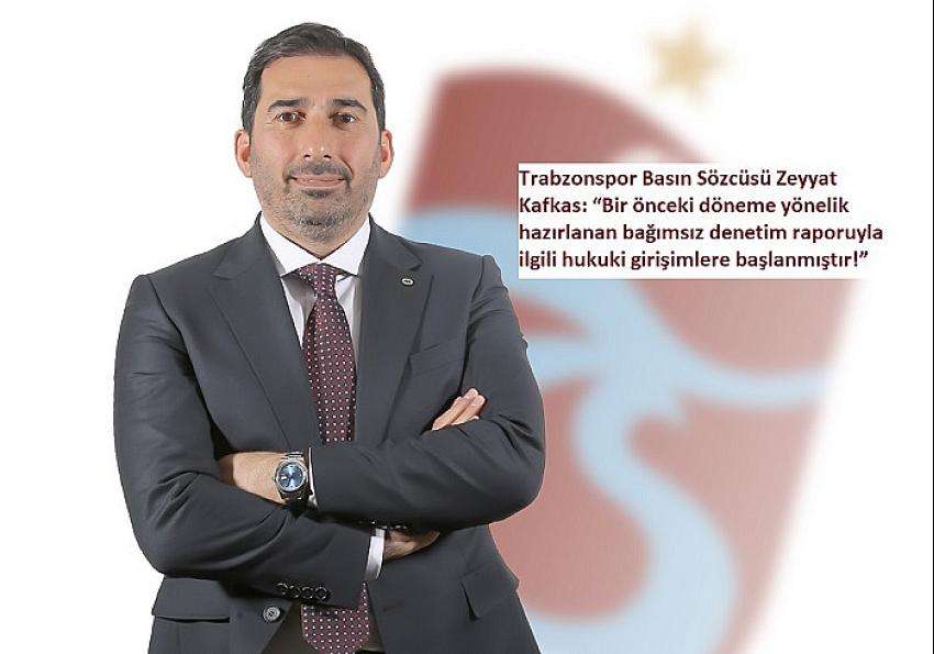 Trabzonspor Basın Sözcüsü Zeyyat Kafkas Hukuki İşlemler Başlatılmıştır