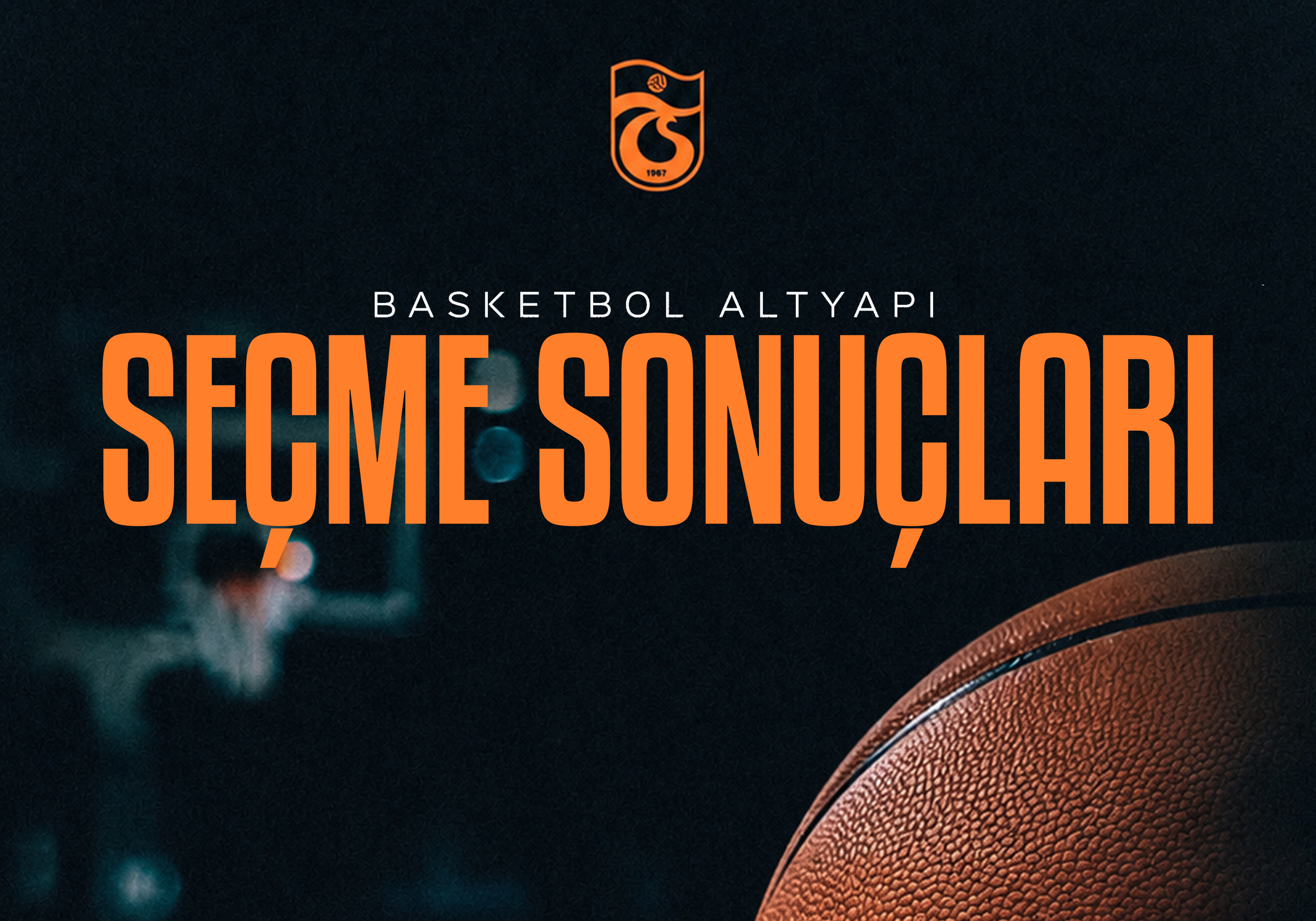 Trabzonspor Basketbol Altyapı Seçim Sonuçları Belli Oldu!