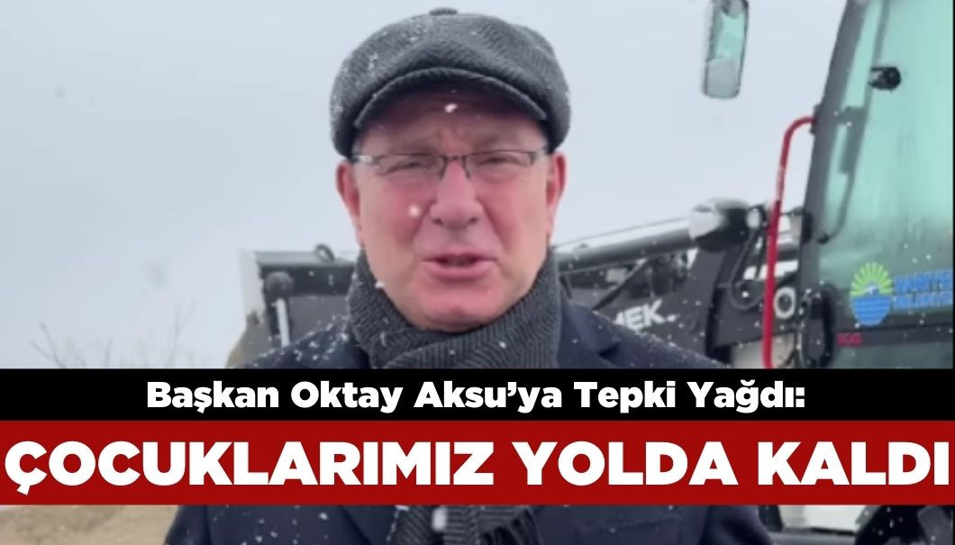 Sarıyer Belediye Başkanı Oktay Aksu'ya Karla Mücadele Tepkisi: Çocuklarımız Yolda Kaldı!