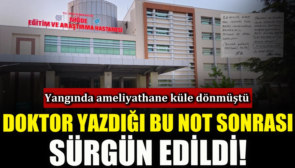 Doktor yazdığı bu not sonrası sürgün edildi!