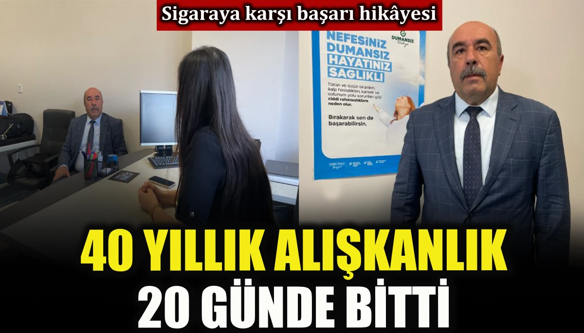 Sigaraya karşı başarı hikâyesi, 40 yıllık alışkanlık 20 günde bitti  