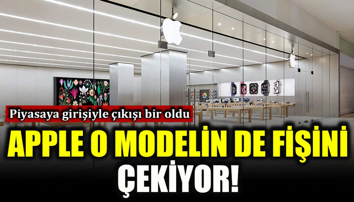 Piyasaya girişiyle çıkışı bir oldu: Apple o modelin de fişini çekiyor!