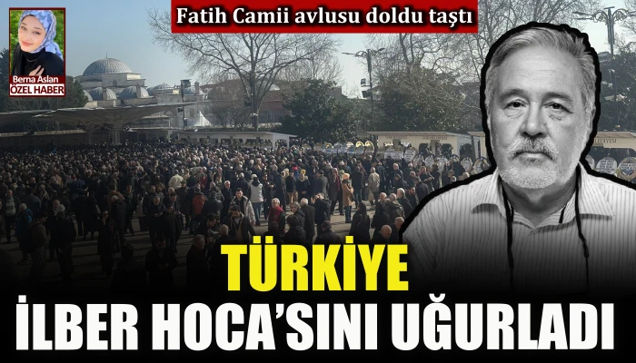 Türkiye İlber Hoca’sını uğurladı, Fatih camii avlu doldu taştı