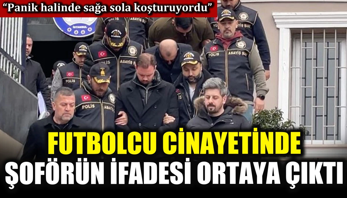 Alaattin Kadayıfçıoğlu'nun şoförünün ifadesi ortaya çıktı