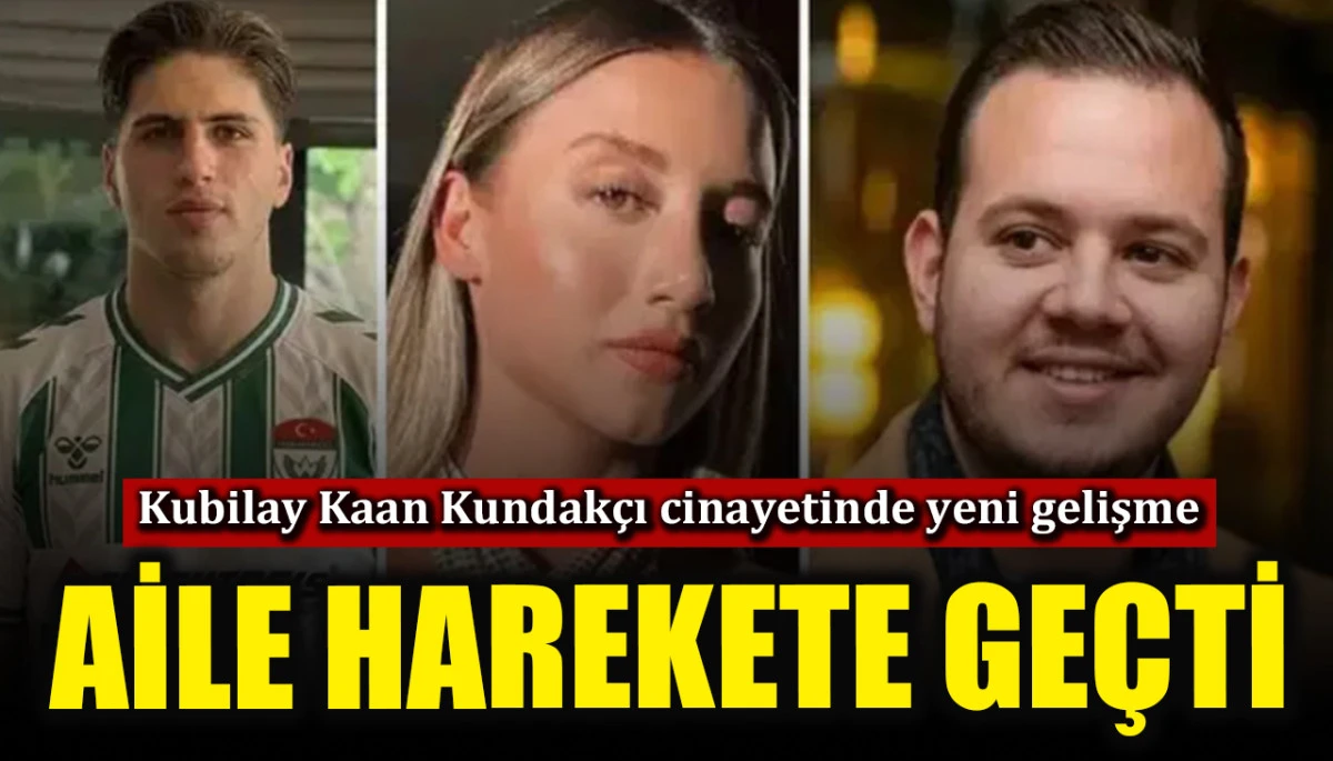Kubilay Kaan Kundakçı’nın ailesi iddianameye itiraz etti
