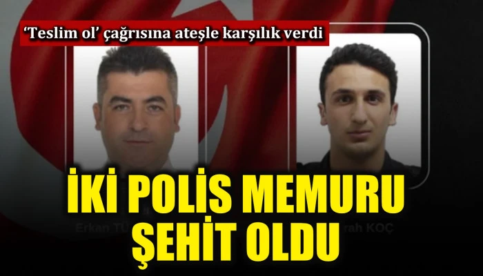 Tekirdağ'da çıkan çatışmada iki polis memuru şehit oldu!
