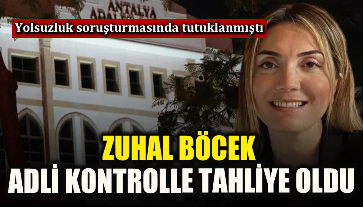 Muhittin Böcek'in gelini Zuhal Böcek tahliye edildi