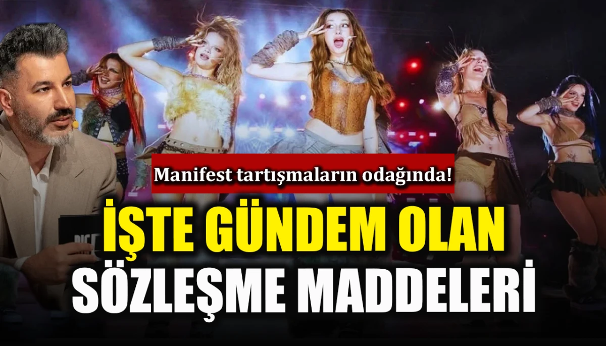 Manifest tartışmaların odağında! İşte gündem olan sözleşme maddeleri
