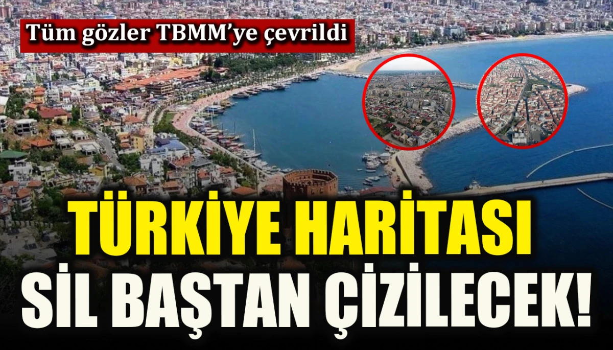 25 ilçenin il statüsü kazanması için gözler TBMM’ye çevrildi! Hangi ilçeler il olacak?