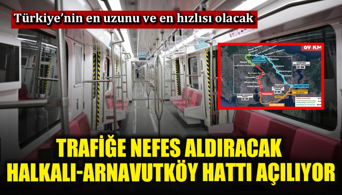İstanbul trafiğine nefes aldıracak Halkalı-Arnavutköy Metro Hattı açılıyor