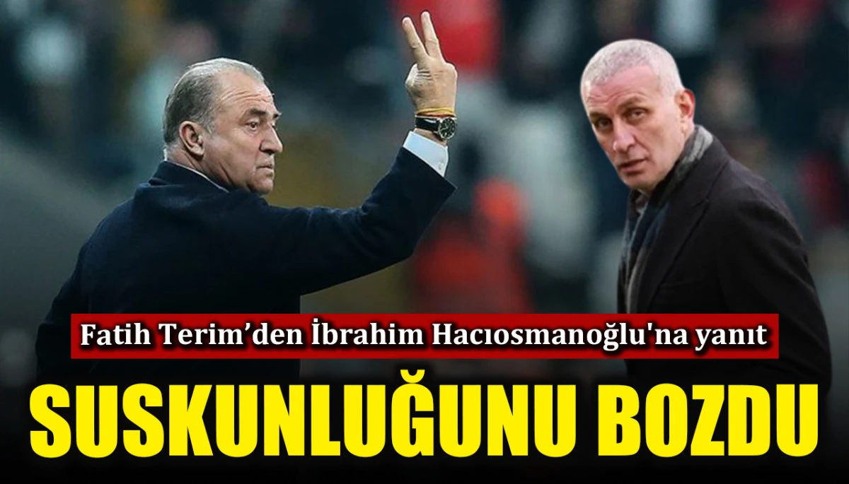 Fatih Terim suskunluğunu bozdu! İbrahim Hacıosmanoğlu'na yanıt verdi