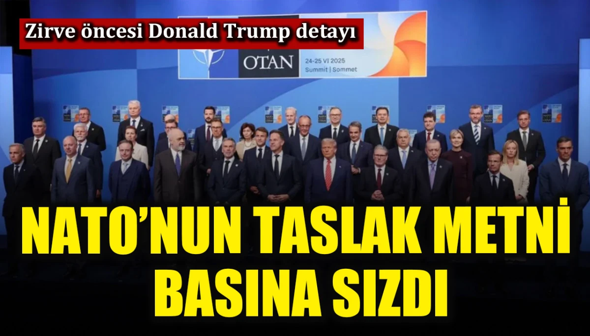 NATO’nun taslak metni basına sızdı! Donald Trump’ı ikna etmek için...
