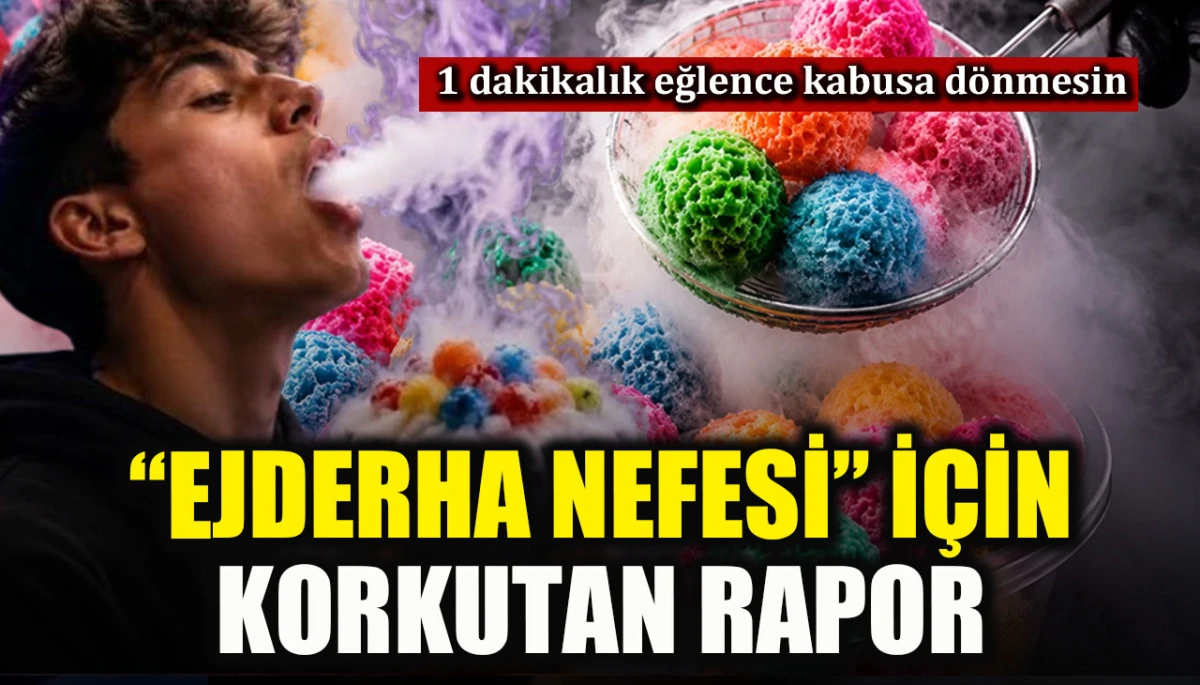 1 dakikalık eğlence kabusa dönmesin: "Ejderha Nefesi" için korkutan rapor!