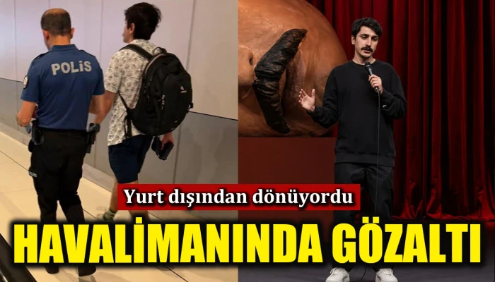 Deniz Göktaş havalimanında gözaltına alındı
