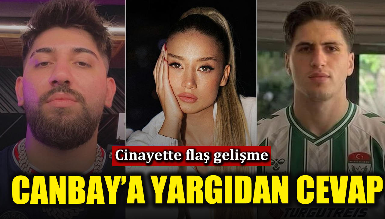 Kubilay Kaan Kundakçı cinayetinde flaş gelişme! Rapçi Canbay'a yargıdan cevap geldi... 
