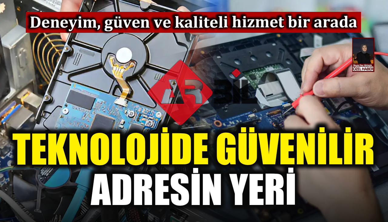 Deneyim, güven ve kaliteli hizmet bir arada: Teknolojide güvenilir adresin yeri