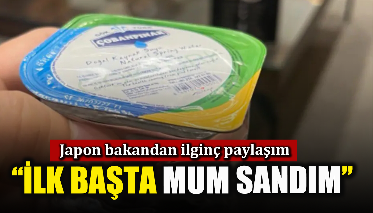  Japon Bakandan ilginç su paylaşımı ''İlk başta mum sandım''