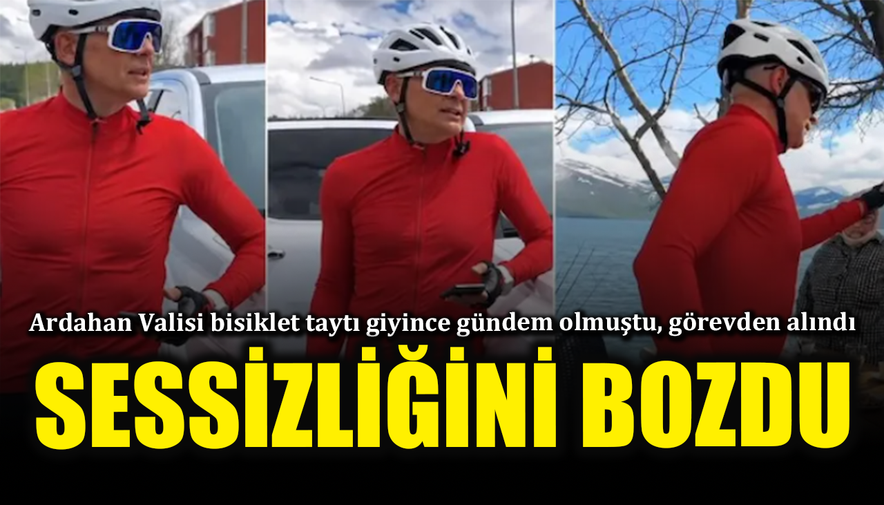 Ardahan Valisi bisiklet taytı giyince gündem olmuştu, görevden alındı: Sessizliğini bozdu!