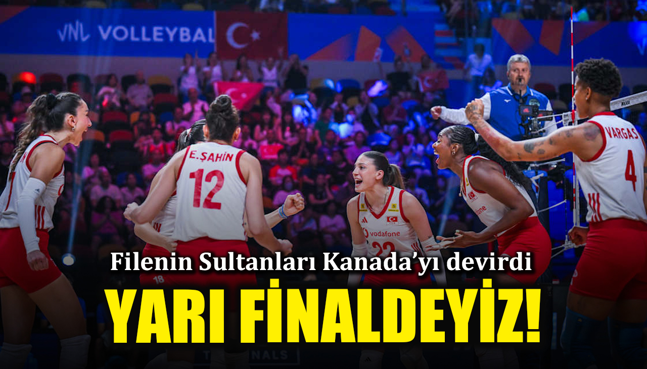 Filenin Sultanları VNL'de yarı finalde!