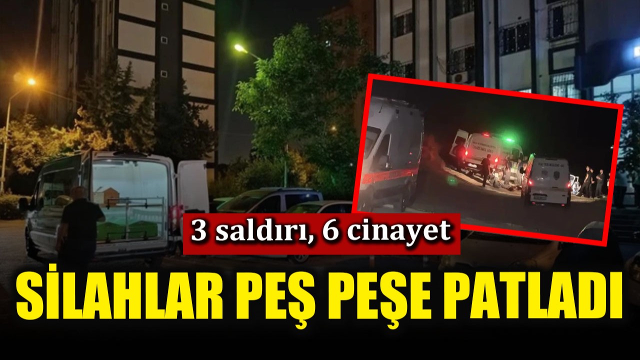 Adana’da son 24 saatte 6 cinayet işlendi