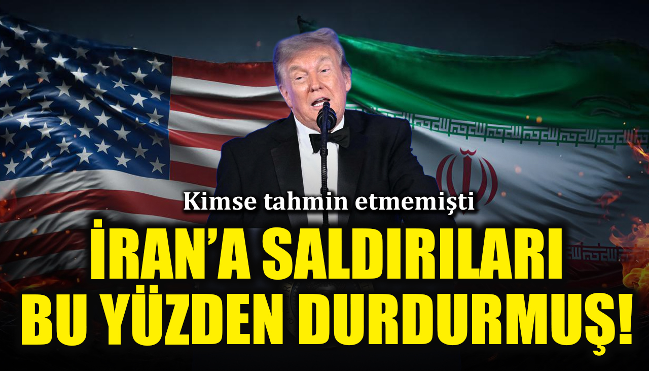 Trump'ın İran'a saldırıları durdurma sebebi ortaya çıktı! Kimsenin aklına gelmemişti...