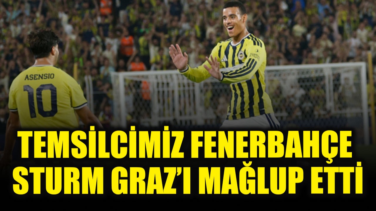 Fenerbahçe sahasında Sturm Graz’ı yendi, avantajı kaptı!