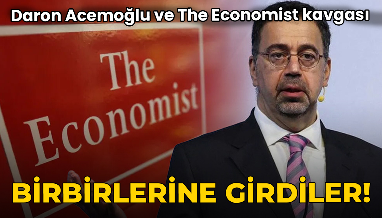 Daron Acemoğlu ve The Economist dergisi birbirine girdi! 