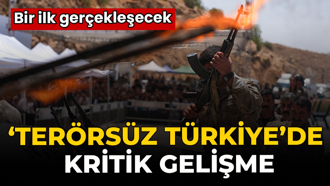 ‘Terörsüz Türkiye’ sürecinde kritik gelişme! İlk kez... 