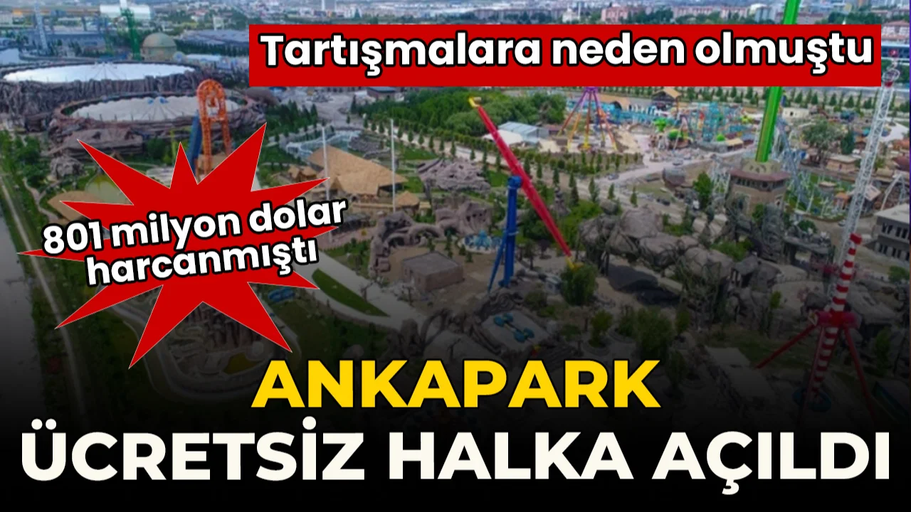 Milyonlarca dolar harcanan Ankapark ücretsiz halka açıldı! Melih Gökçek döneminde inşa edilmişti