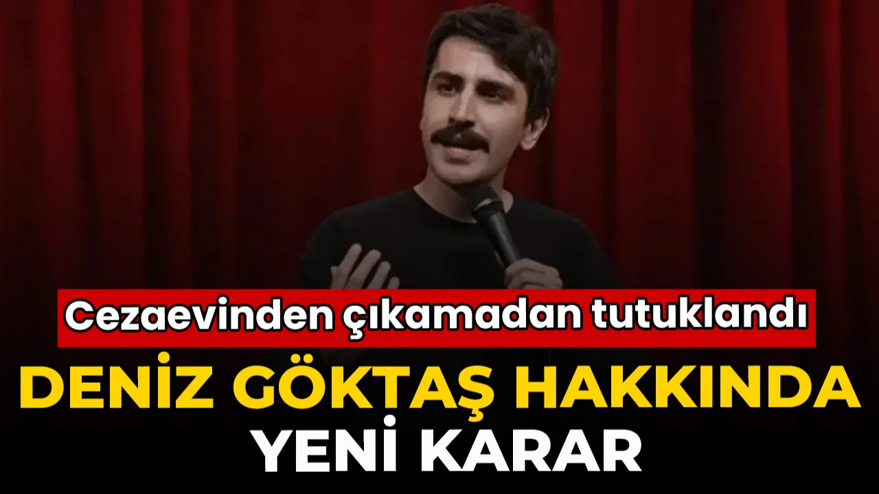 Hakkında tahliye kararı verilen Deniz Göktaş yeniden tutuklandı
