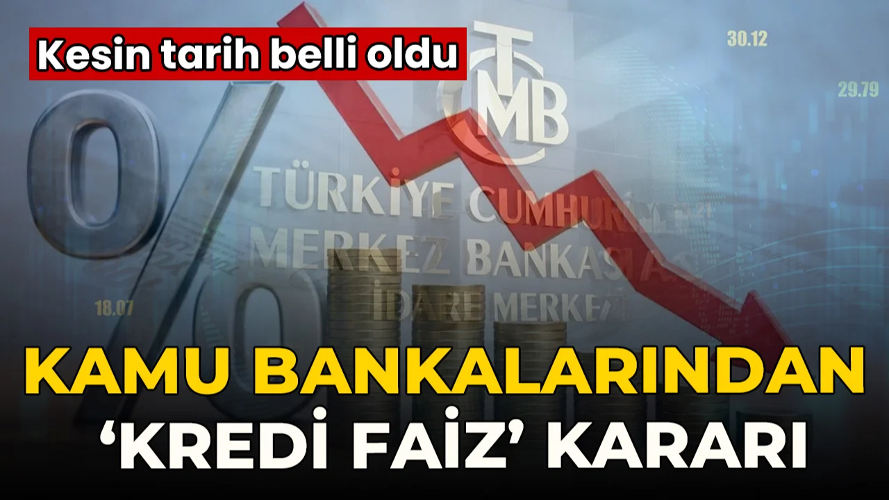 Kamu bankaları kredi faizlerini düşürecek