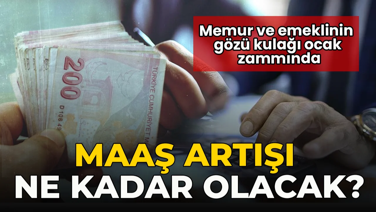 Memur ve emeklinin gözü kulağı ocak zammında: Maaş artışı ne kadar olacak?