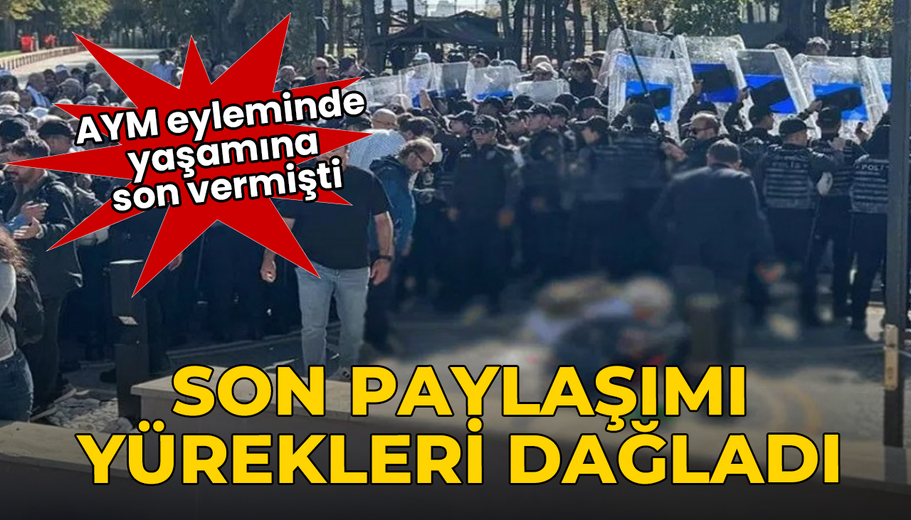 AYM eyleminde intihar eden emekli polisin son paylaşımı yürek yaktı