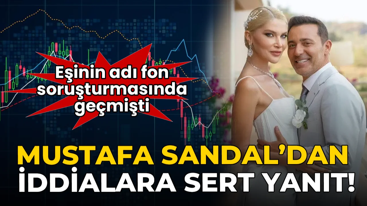 Eşinin adı fon soruşturmasında geçmişti: Mustafa Sandal'dan iddialara yanıt