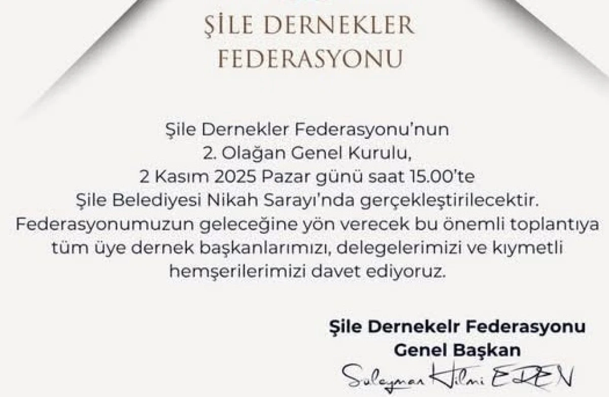 Şile Dernekler Federasyonu 2. Olağan Genel Kurulu Heyecanı: Süleyman Hilmi Eren’den Davet
